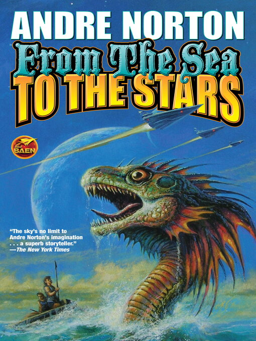 Title details for From the Sea to the Stars by Andre Norton - Available